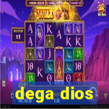 dega dios